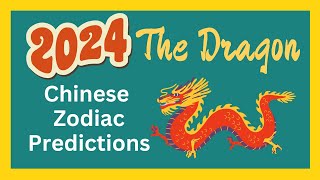 🐉 Dragon 2024 Chinese Zodiac Predictions  Chinese Horoscope [upl. by Drucie523]