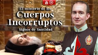 Cuerpos Incorruptos ¿Milagro o Misterio 🔔EPISODIO 002 [upl. by Airogerg635]