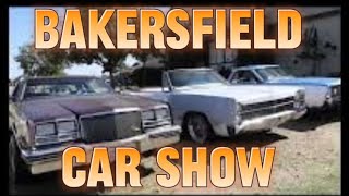 Bakersfield car show  Vlog [upl. by Weyermann]