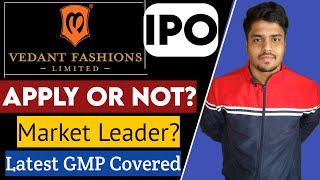 Vedant Fashions IPO Apply or Not Manyawar IPO Analysis  GMP Covered [upl. by Idur235]