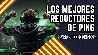 🎮​ Los Mejores Reductores de Ping para Juegos en 2024 [upl. by Sidwell]