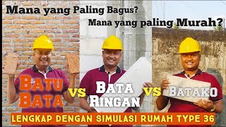 Mau Bangun Rumah Type 36 Pilih Batu Bata Bata Ringan atau Batako [upl. by Gelhar]