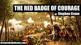 THE RED BADGE OF COURAGE by Stephen Crane  FULL AudioBook  Greatest🌟AudioBooks [upl. by Thoer]