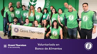 Grant Thornton in the Community 2024  Voluntariado en Banco de Alimentos [upl. by Nguyen]