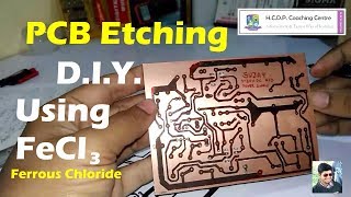 PCB Etching  DIY  Using FeCl3 Ferrous Chloride [upl. by Cavit]