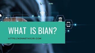 What is BIAN  Banking Industry Architecture Network [upl. by Novaj]