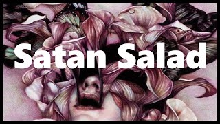 Satan Salad  A Belladonna Trip Report [upl. by Haskell]