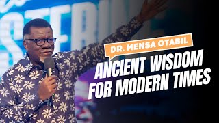 Ancient Wisdom for Modern Times  Dr Mensa Otabil  Holy Convocation 2024 [upl. by Rebah879]