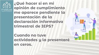 ¿Cómo presentar la declaración informativa trimestral de IEPS cuando no tuve actividades [upl. by Gaelan159]