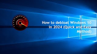 How to debloat Windows 10 in 2024 Quick and Easy Method [upl. by Nelg]