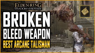 Elden Ring DLC MOST BROKEN BLEED ARCANE WEAPON Bloodfiend’s Blood Arm Location Outer God Heirloom [upl. by Harad]