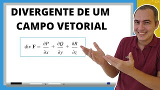 DIVERGENTE DE UM CAMPO VETORIAL [upl. by Mascia]