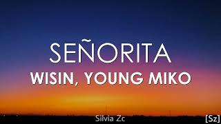 Wisin Young Miko  Señorita Letra [upl. by Karmen]