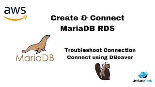 Create amp Connect MariaDB RDS  Use DBeaver  Troubleshoot Connection [upl. by Mckinney]