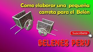 ELABORAMOS UNA CARRETA PARA EL BELEN [upl. by Octavus]