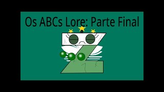 Portuguese Alphabet Lore final part Agora Conheço o Meu ABCs [upl. by Ebby]