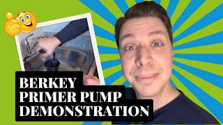 Berkey Water Filter Primer Pump Demonstration [upl. by Einohtna]