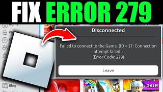 How To Fix Roblox Error Code 279 quotDisconnectedquot  Easy Guide [upl. by Gilmour873]