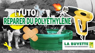 TUTO Réparation dabreuvoir auge ou râtelier en polyéthylène [upl. by Li280]