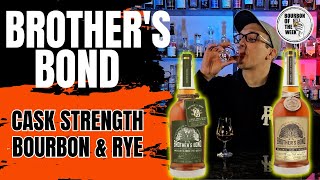 Exploring Brothers Bond Cask Strength Bourbon vs Rye Whiskey Review [upl. by Enrobialc]