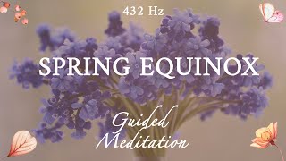 March 2022 Spring Equinox Meditation  Revitalize and Awaken Your Spirit amp Body With Fairies🧚‍♂️ [upl. by Oznola]