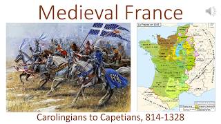 Medieval France Carolingians to Capetians 8141328 CE [upl. by Sldney]