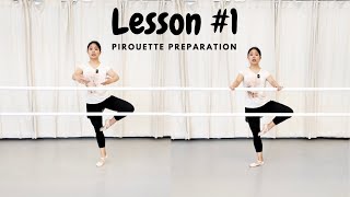 Pirouette Preparation Lesson 1 [upl. by Cesare]