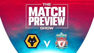 Wolves v Liverpool  The Match Preview Show [upl. by Alys]