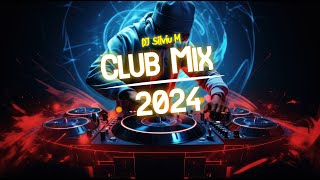 Music Mix 2024  Party Club Dance 2024  Best Remixes Of Popular Songs 2024 MEGAMIX DJ Silviu M [upl. by Aronow]