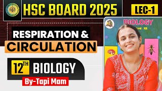 8 Respiration amp Circulation  L  1  Class12th HSC  🧠Target Batch 2024 🌟 Tapi Miss [upl. by Devinne]