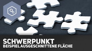 Schwerpunkt ausgeschnittene Flächen Beispiel  Fachwerke und statisches Gleichgewicht 16 [upl. by Nnahaid]