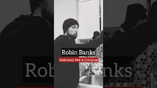 Robin Banks  Definitely Not A Criminal [upl. by Eical35]