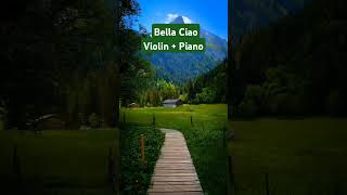 Bella Ciao  Piano amp Violin Cover lacasadepapel bellaciaocover bellaciaopiano shorts [upl. by Dottie]