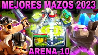 Los MEJORES MAZOS para ARENA 10MONTEPUERCO en 2023Clash Royale [upl. by Aix]