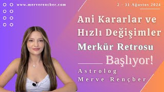 2  31 Ağustos Merkür Retrosunun Burçlara Etkileri astroloji [upl. by Rialcnis]