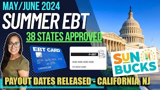 NEW 2024 SUMMER EBT UPDATE JUNE 2024 NEW PAYOUT DATES RELEASED in 4 STATES Sun Bucks [upl. by Ula]