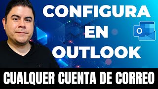 ✅ Configurar en Outlook cuentas de outlookcom GMAIL hotmail OFFICE 365 y correos corporativos [upl. by Beane]