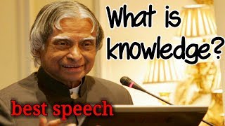 What is Knowledge  Defined by APJ Abdul Kalam  inspirational speech  subscribe for more videos [upl. by Nedmac486]