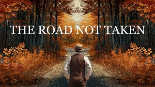 THE ROAD NOT TAKEN by Robert Frost Powerful Poetry [upl. by Ynnod914]