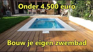 Bouw je eigen zwembad onder € 4500  Kosten en materialen [upl. by Michaeu476]