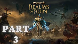 Warhammer Age of Sigmar Realms of Ruin Gameplay No Commentary Part 3 [upl. by Laehpar]