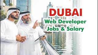 Dubai Web Developer Job And Salary  Dubai IT Jobs Salary [upl. by Eelsel804]