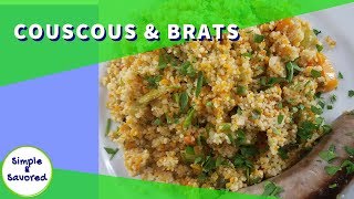 Veggie Couscous with Brats Simple Easy Healthy Meal Idea [upl. by Nosiaj]