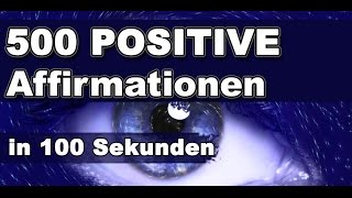 🔉 500 Affirmationen in 100 Sekunden [upl. by Anairuy184]