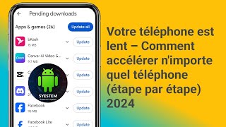 Votre téléphone est lent – ​​Comment accélérer nimporte quel téléphone étape par étape 2024 [upl. by Sammer]