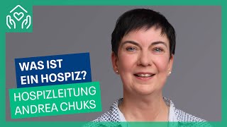 Hospizleitung Andrea Chuks – Was ist ein Hospiz und welche Aufgaben hat die Leitung [upl. by Alliscirp]