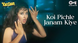 Koi Pichle Janam Kiye  Yalgaar  Manisha Koirala  Udit Narayan Kavita Krishnamurthy  90s Hits [upl. by Erny]