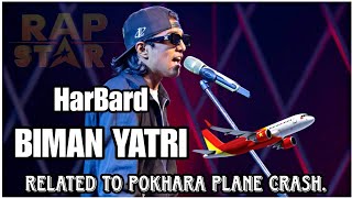 HARBARD  BIMAN YATRI RAPSTAR PERFORMANCE ProdManiacTracks [upl. by Dekow]