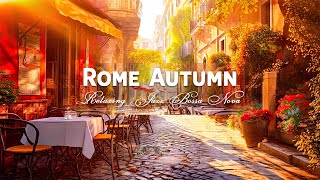 Chill Bossa Nova Jazz Mix with Rome Coffee Shop Ambience  Relaxing Italian Music [upl. by Naened]