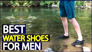 Top 5 Water Shoes for Men A MustHave for Every Adventure [upl. by Engedi]